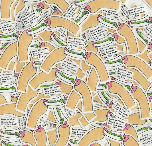 HAPPY NATIONAL ROLL A JOINT WITH YOUR BOOBS DAY 11"X14" PRINT LIMITED EDITION