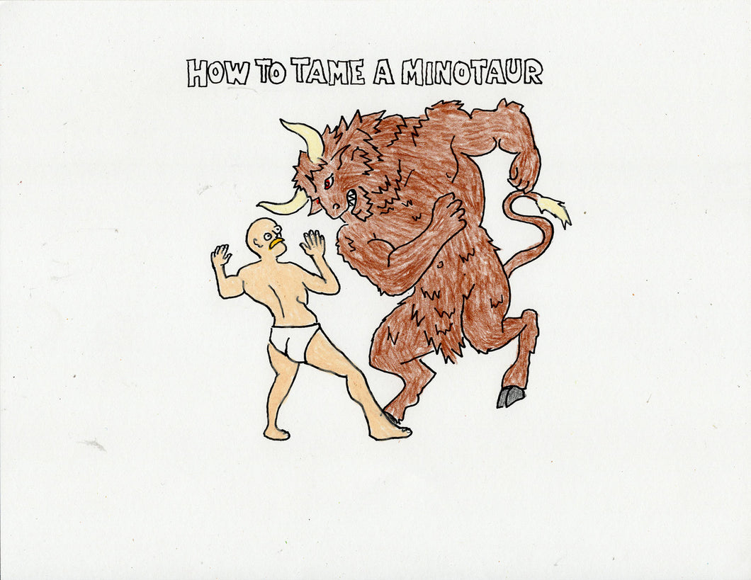 HOW TO TAME A MINOTAUR (2 ORIGINAL DRAWINGS)