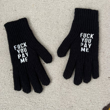 Load image into Gallery viewer, FUCK YOU PAY ME GLOVES (BLACK)