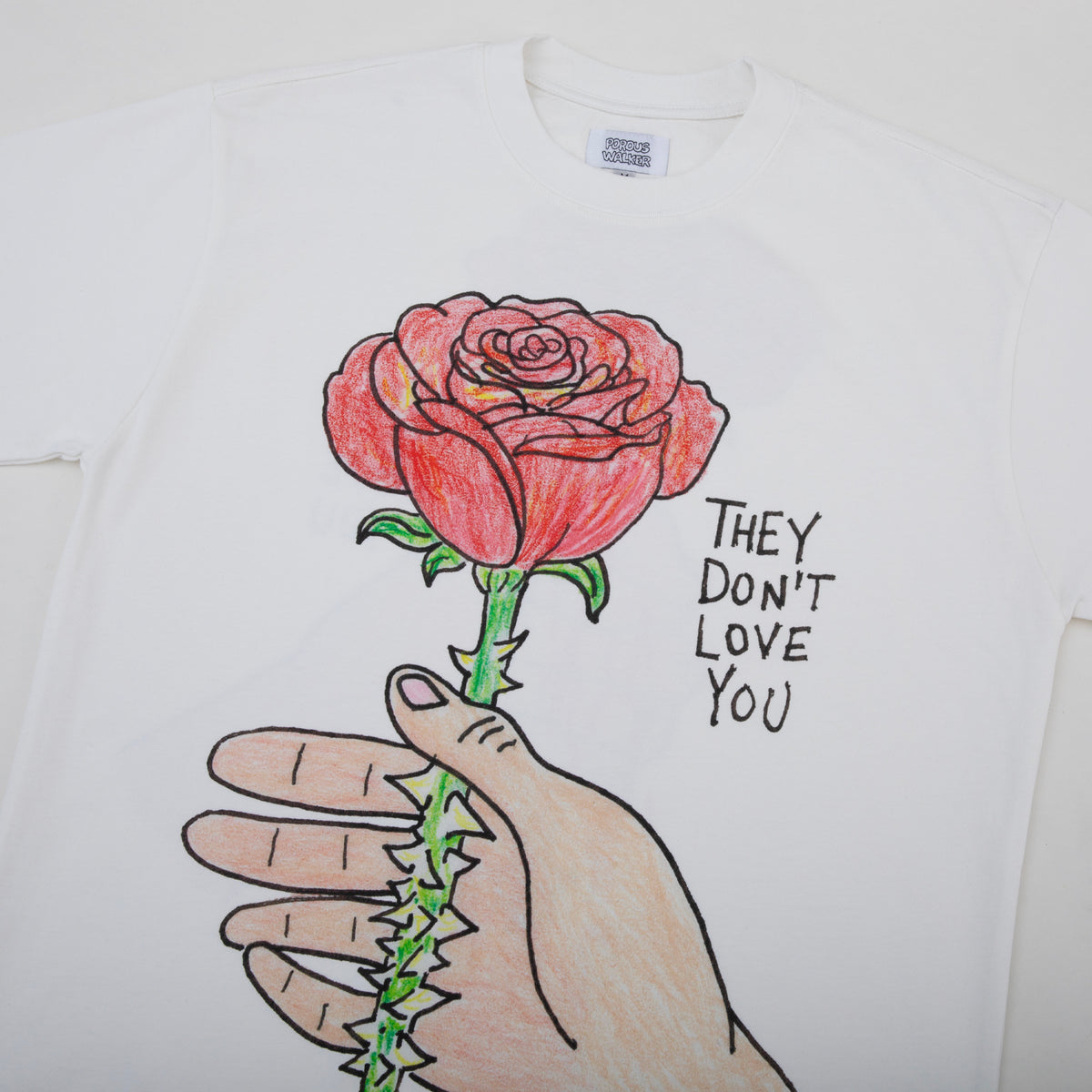 THEY DONT LOVE YOU LIKE I LOVE YOU SHIRT (WHITE)