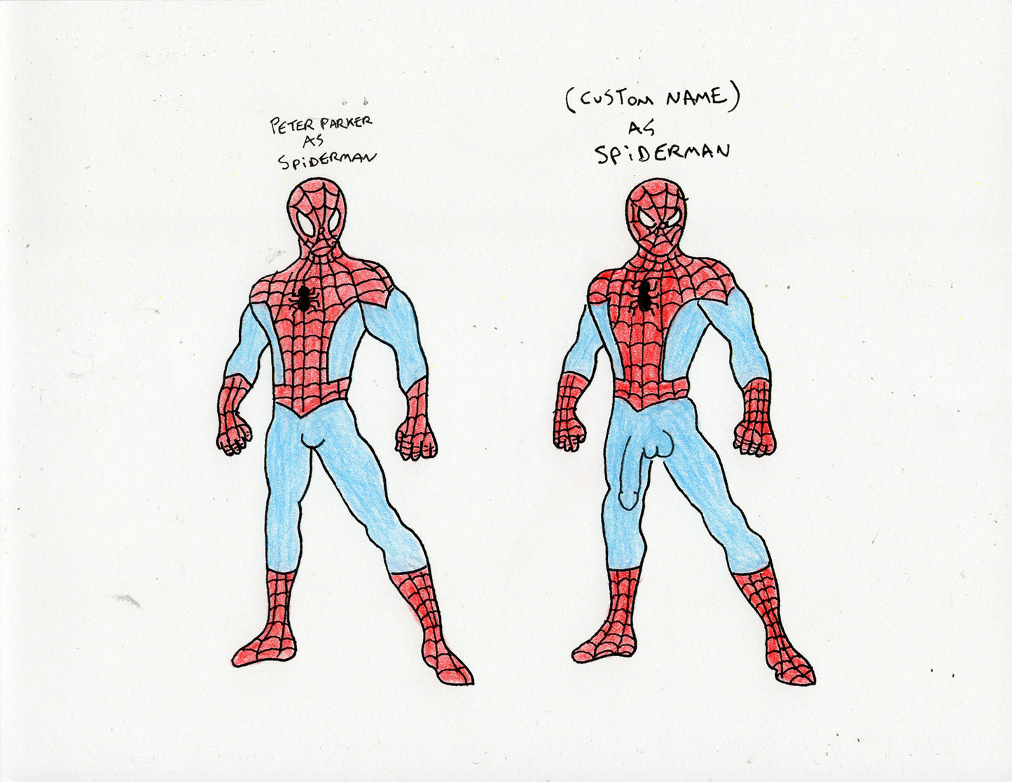 (CUSTOMIZABLE NAME) AS SPIDERMAN