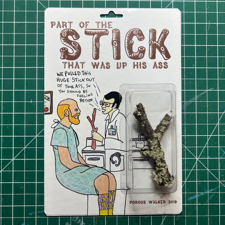STICK UP HIS ASSHOLE – POROUS WALKER
