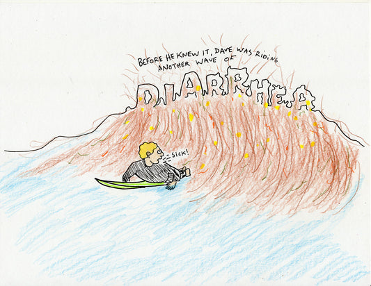 ANOTHER WAVE OF DIARRHEA