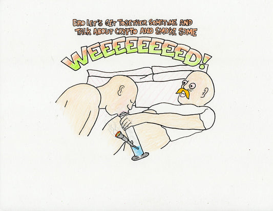WEEEEEEEED!