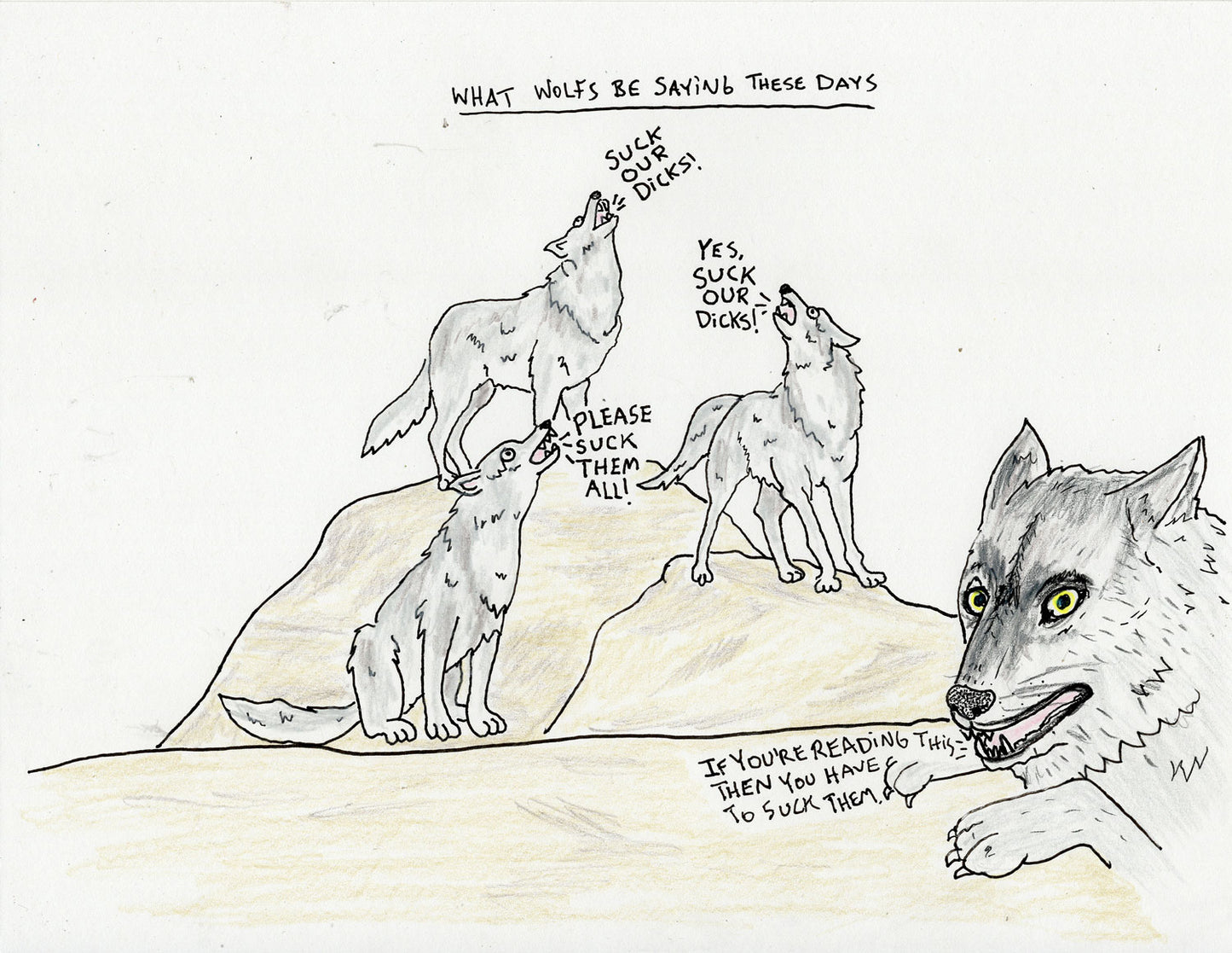 WHAT WOLF BE SAYING THESE DAYS