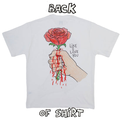 THEY DONT LOVE YOU LIKE I LOVE YOU SHIRT (WHITE)