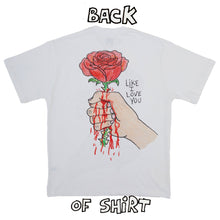 Load image into Gallery viewer, THEY DONT LOVE YOU LIKE I LOVE YOU SHIRT (WHITE)