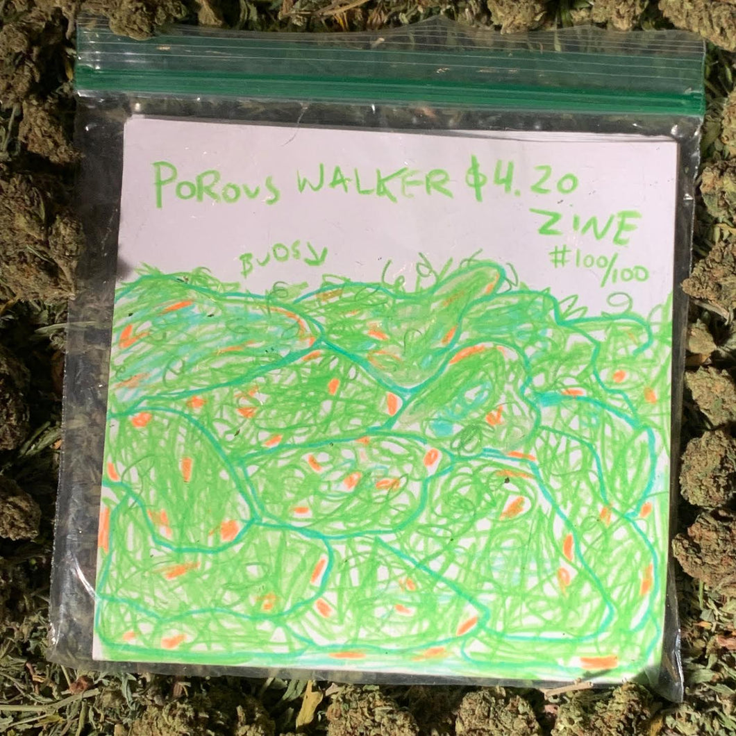 Porous Walker 420 Zine with FREE STICKER & AIR FRESHENER