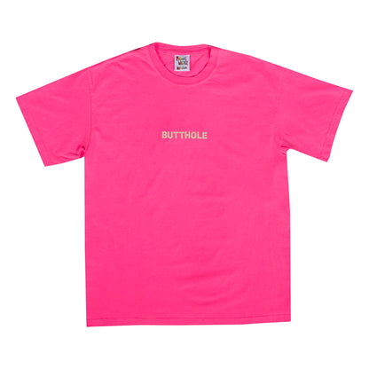 GLOW IN THE DARK BUTTHOLE Tee (NEON PINK)