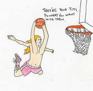 YOUR TITS DUNK LIMITED EDITION 11"X14" PRINT
