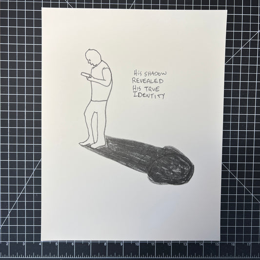 HIS SHADOW REVEALED HIS TRUE IDENTITY 11"X14" PRINT LIMITED EDITION