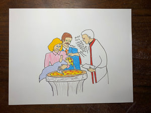 Pizza Baptism (part 2) Original Drawing