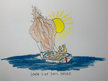 Load image into Gallery viewer, Loose Lips Sail Ships Limited Edition Print