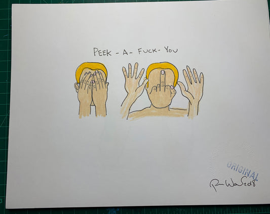 PEEK-A-FUCK-YOU Original Drawing