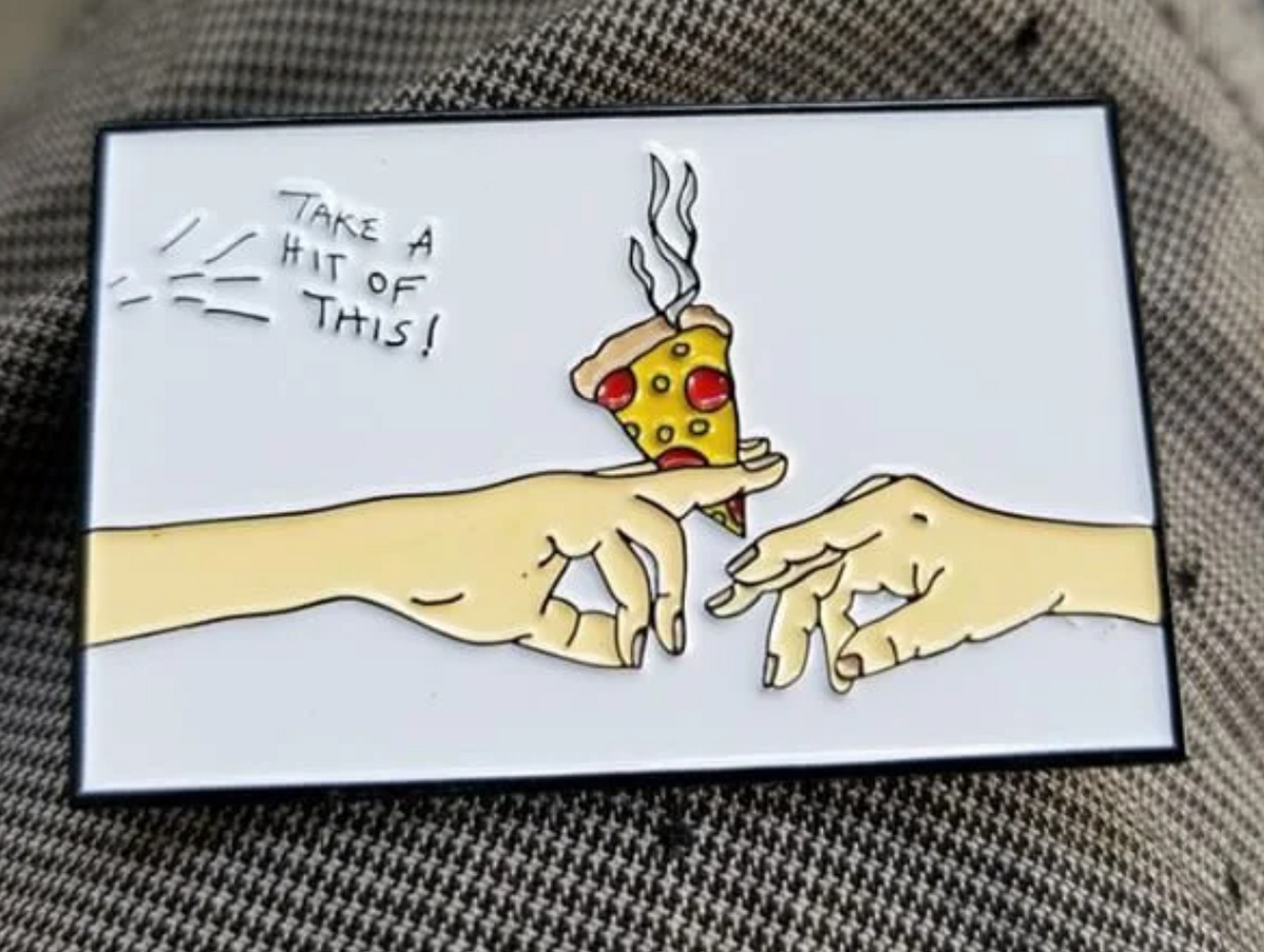 Take a Hit of This Pin