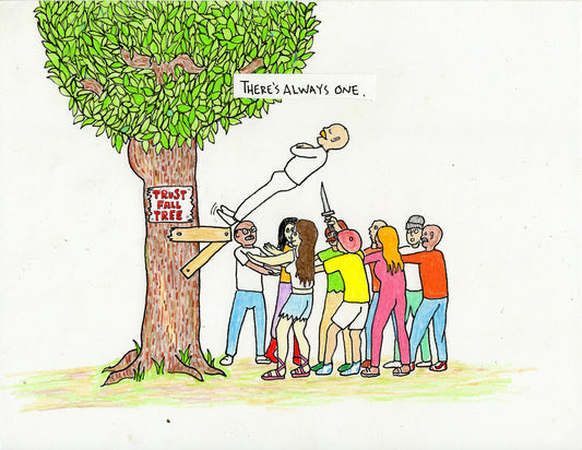 THERES ALWAYS ONE.