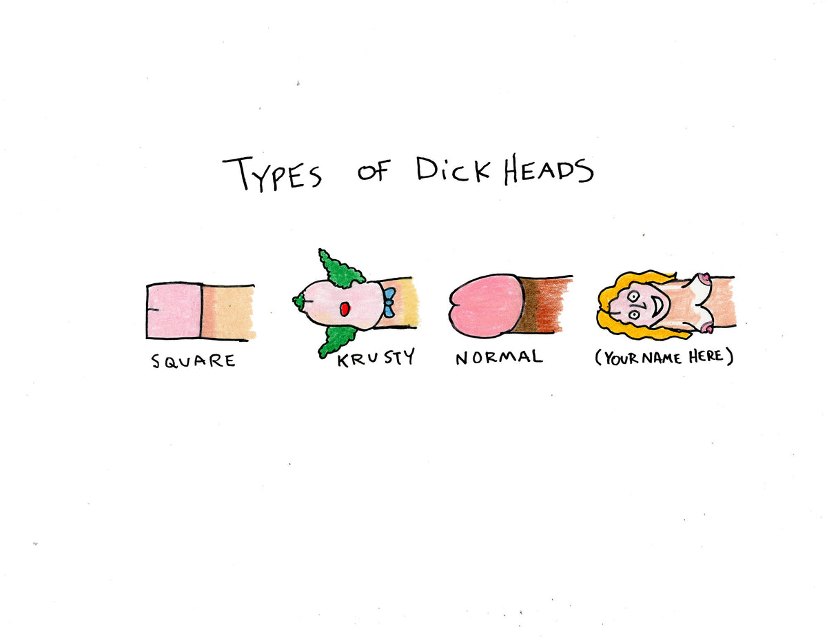 TYPES OF DICKHEADS ORIGINAL CUSTOMIZABLE DRAWING