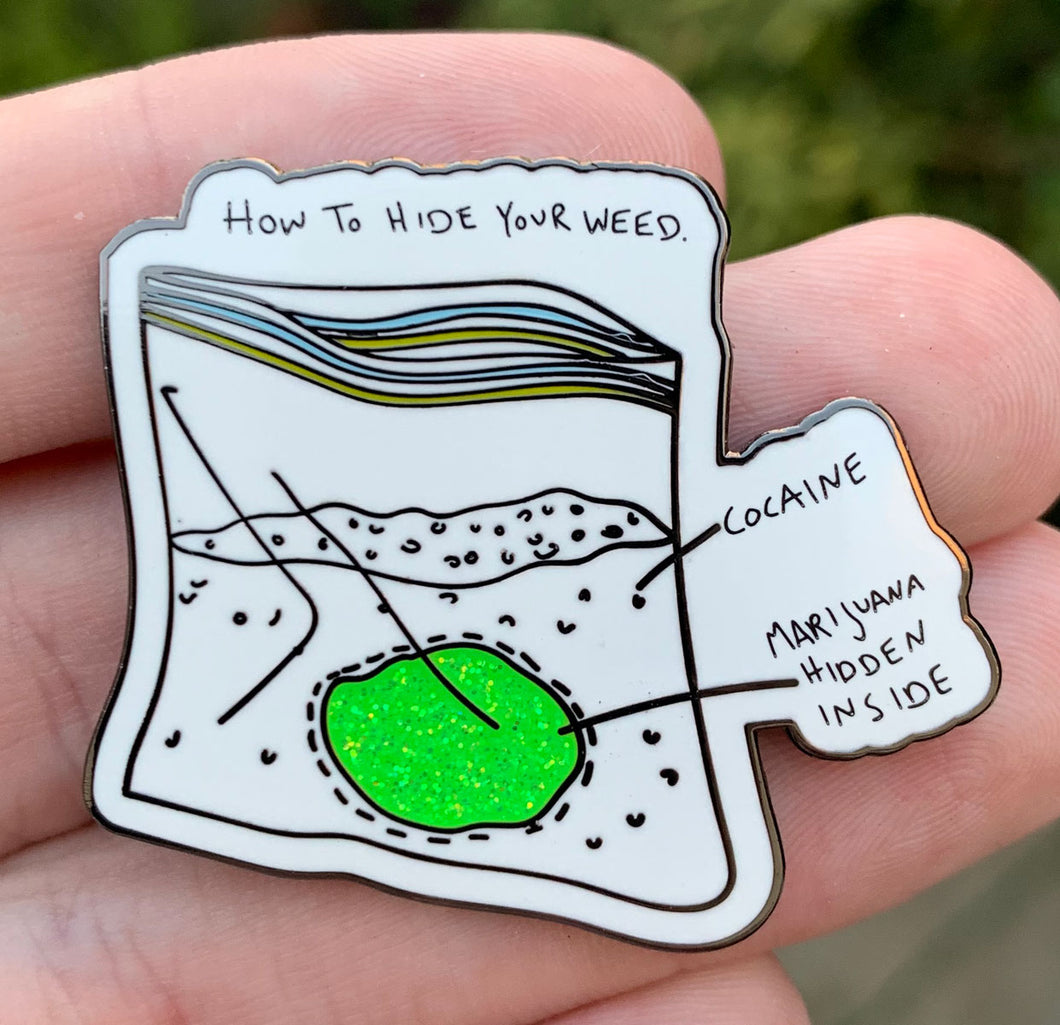 HOW TO HIDE YOUR WEED LIMITED EDITION PIN & STICKER