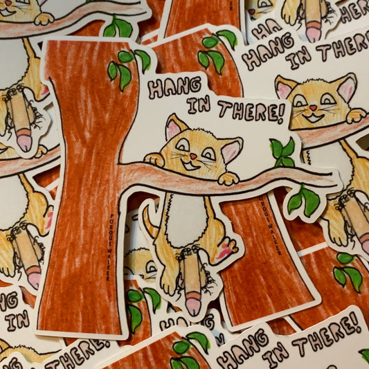 Limited Edition HANG IN THERE Pin and Print and Sticker